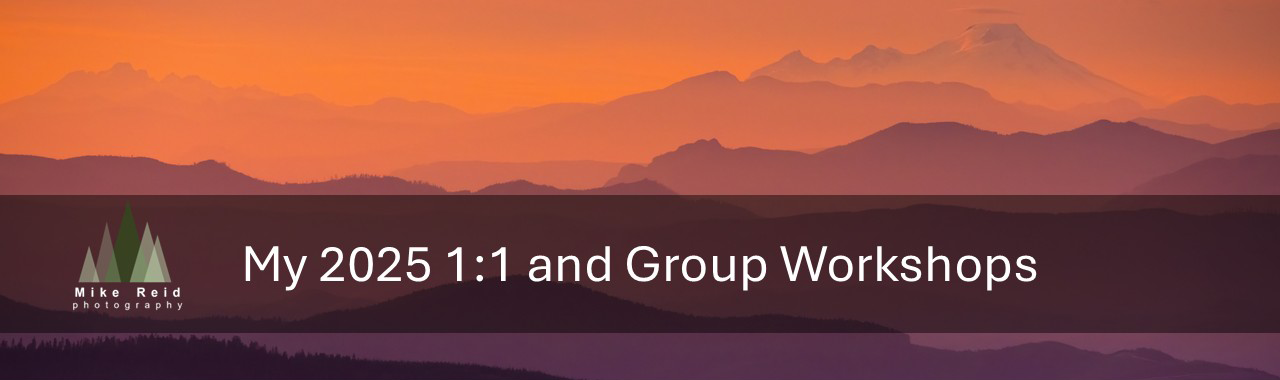 My 2025 1:1 and Group Workshops - Mike Reid Photography